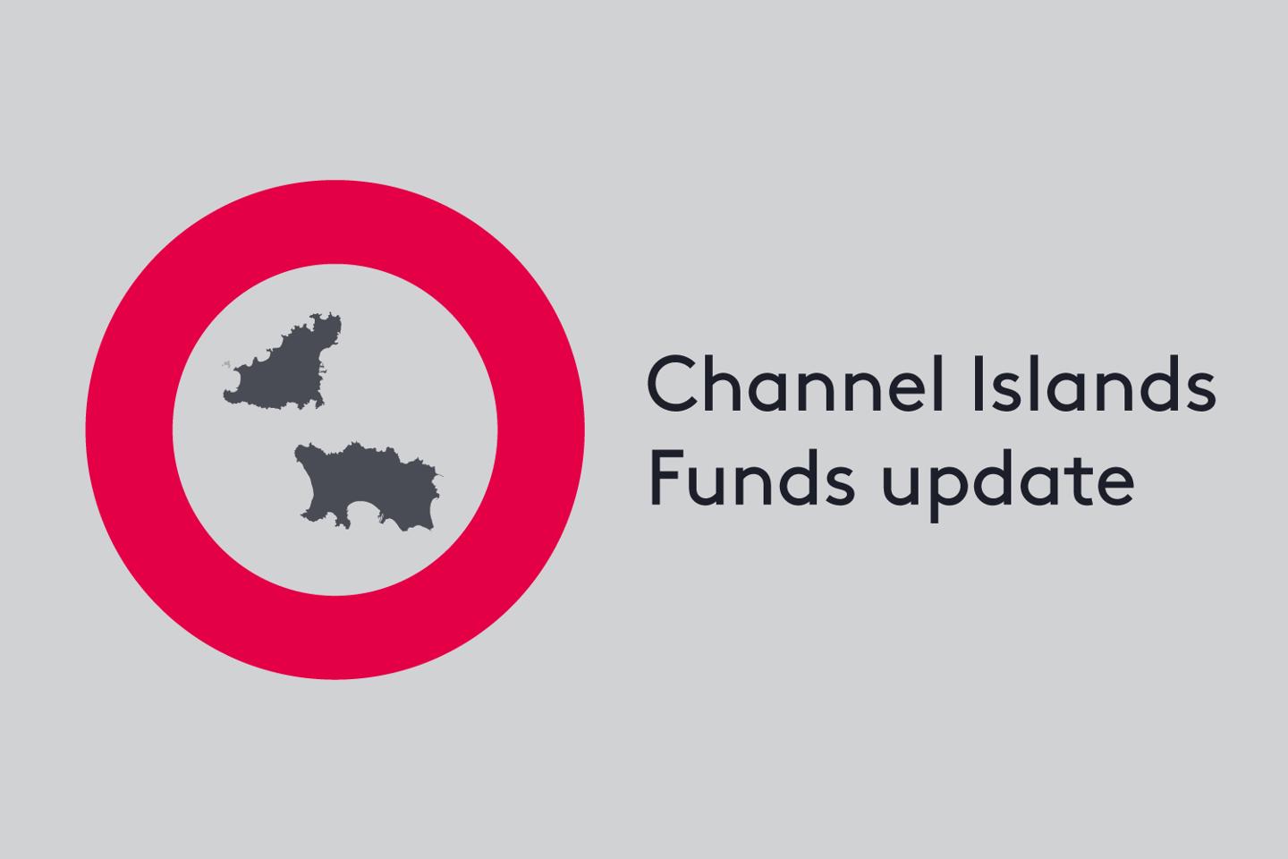Channel Islands Funds Update
